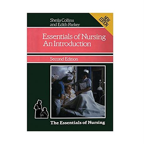 Essentials of Nursing: An Introduction 2nd edn