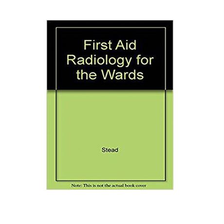 First Aid Radiology For The Wards